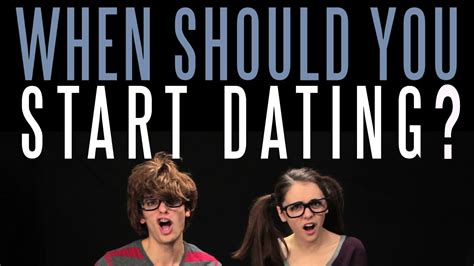 how to know when you should start dating